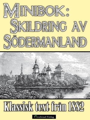 cover image of Minibok: Skildring av Södermanland år 1882